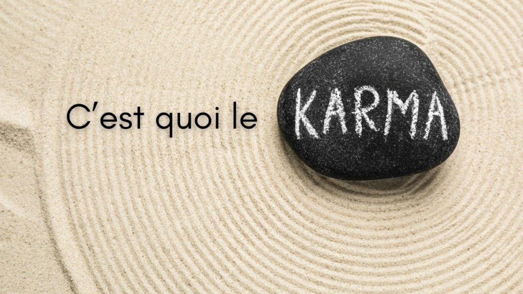 Qu'est-ce que le karma ?