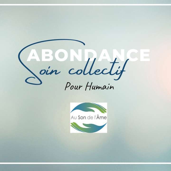 soin énergétique collectif abondance
