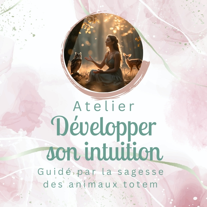 Atelier développer son intuition guidé par les animaux totem